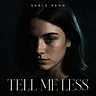 Tell Me Less by Sable Renn